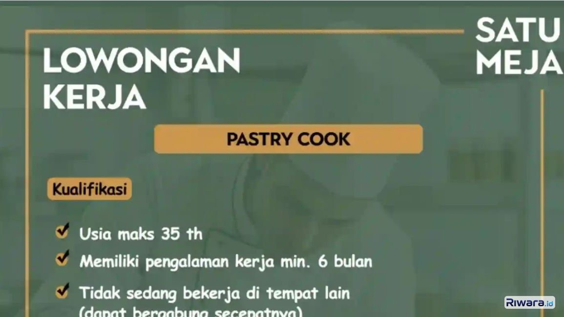 Hobi Bikin Kue? Satu Meja Jakarta Utara Buka Lowongan Pastry Cook, Cek Syaratnya!